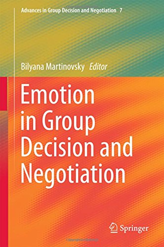 Emotion in Group Decision and Negotiation (Advances in Group Decision and Negotiation)