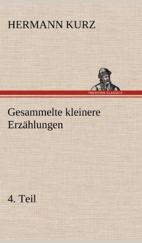 Gesammelte kleinere Erzählungen, 4. Teil