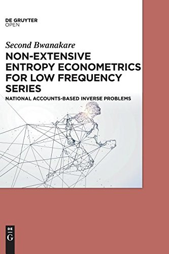 Non-Extensive Entropy Econometrics for Low Frequency Series: National Accounts-Based Inverse Problems