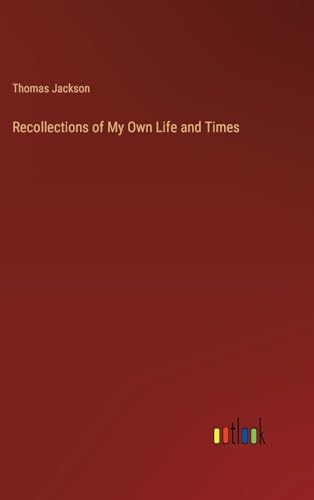 Recollections of My Own Life and Times