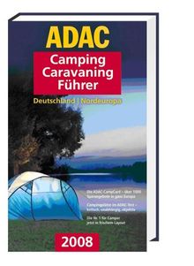 ADAC Camping Caravaning Führer 2008. Nordeuropa. Buch mit CD-ROM (ADAC Führer u. Ratgeber)