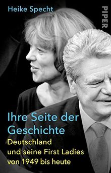 Ihre Seite der Geschichte: Deutschland und seine First Ladies von 1949 bis heute