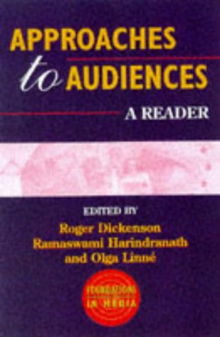 Approaches to Audience: A Reader (Foundations in Media)