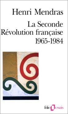 La seconde Révolution française : 1965-1984