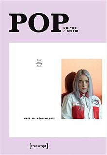 POP: Kultur & Kritik (Jg. 11, 1/2022) (POP. Kultur und Kritik)