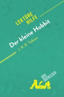 Der kleine Hobbit von J. R. R. Tolkien (Lektürehilfe): Detaillierte Zusammenfassung, Personenanalyse und Interpretation