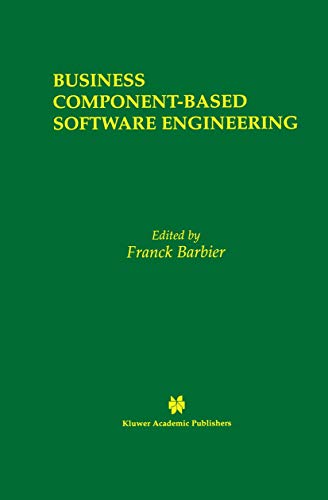 Business Component-Based Software Engineering (The Springer International Series in Engineering and Computer Science, 705, Band 705)