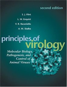 Principles of Virology: Molecular Biology, Pathogenesis, and Control of Animal Viruses