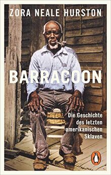 Barracoon: Die Geschichte des letzten amerikanischen Sklaven