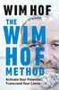 The Wim Hof Method: Activate Your Potential, Transcend Your Limits