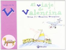 El viaje de Valentina: Juega con la v (Castellano - Bruño - Zoo - Zoo De Las Letras)