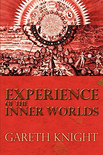 Gareth Knight Experience Of The Inner Worlds