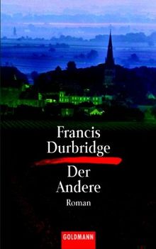 Der Andere. Kriminalroman. ( Francis Durbridge, 8).