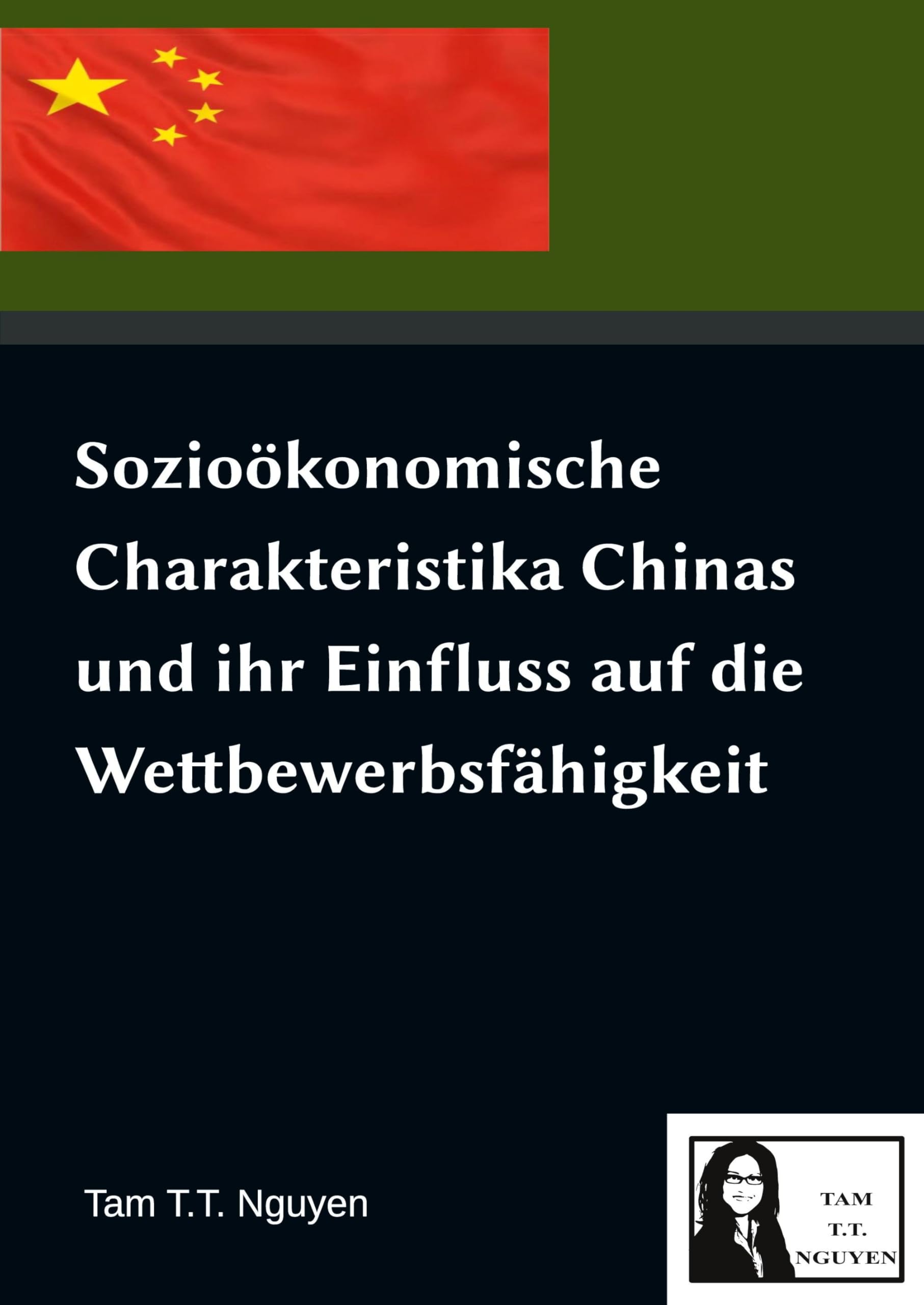 Sozioökonomische Charakteristika Chinas und ihr Einfluss auf die Wettbewerbsfähigkeit: DE