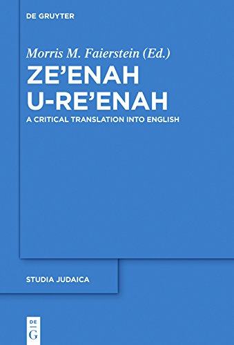 Ze'enah U-Re'enah: A Critical Translation into English (Studia Judaica, Band 96)