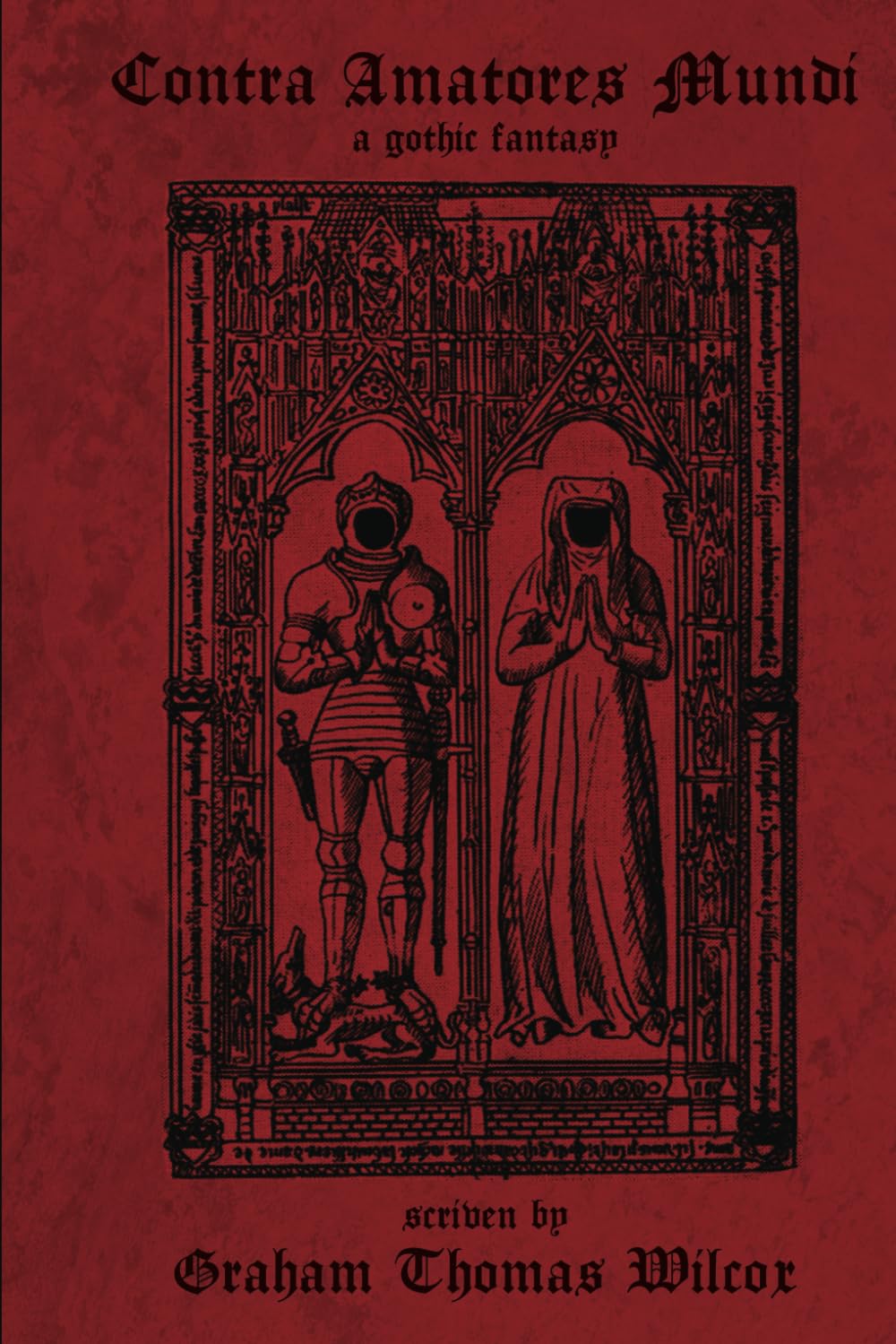 Contra Amatores Mundi: A Gothic Fantasy