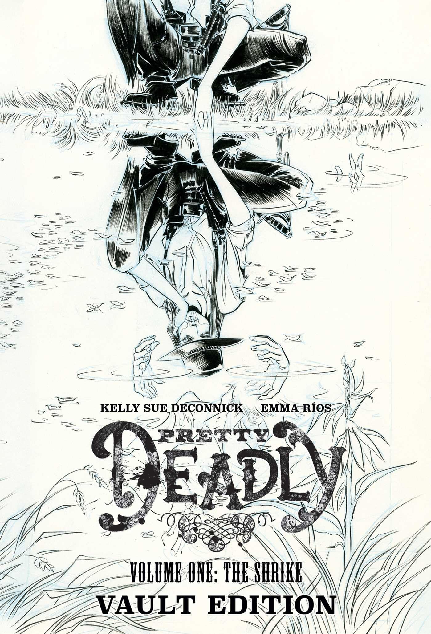 DeConnick, Kelly Sue Pretty Deadly, The Shrike Vault Edition