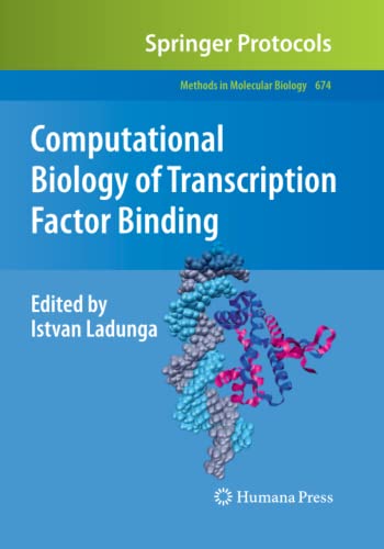 Computational Biology of Transcription Factor Binding (Methods in Molecular Biology, Band 674)