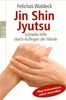 Jin Shin Jyutsu: Schnelle Hilfe durch Auflegen der Hände. Ohne Vorkenntnisse sofort anwendbar: Schnelle Hilfe durch Auflegen der HÃ¤nde. Ohne Vorkenntnisse sofort anwendbar