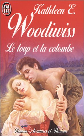 Le Loup Et La Colombe (aventures Et Passion)