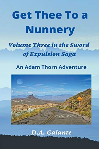 Get Thee To a Nunnery (Sword of Expulsion Saga, Band 3)