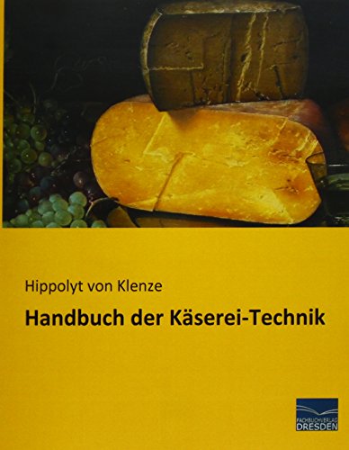 Handbuch der Käserei-Technik