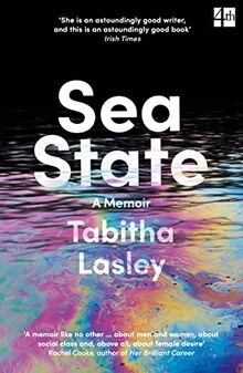 Sea State: SHORTLISTED FOR THE GORDON BURN PRIZE