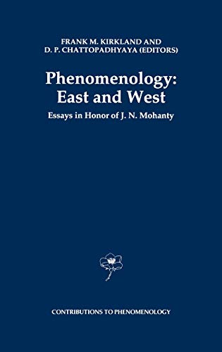 Phenomenology: East and West: Essays in Honor of J.N. Mohanty (Contributions to Phenomenology, 13, Band 13)