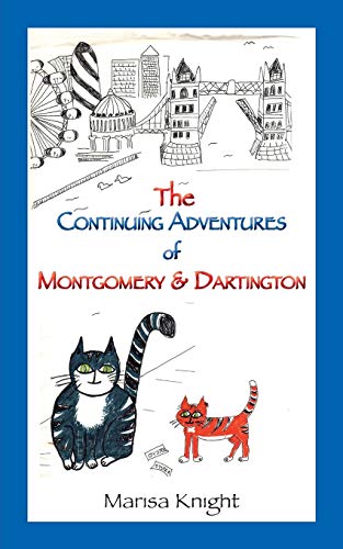 The Continuing Adventures of Montgomery & Dartington (Montgomery & Dartington Adventures, Band 1)