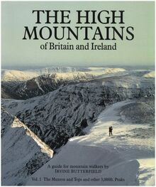 The High Mountains of Britain and Ireland: v.1: A Guide for Mountain Walkers (The High Mountains of Britain and Ireland: A Guide for Mountain Walkers)