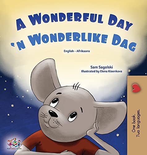 A Wonderful Day (English Afrikaans Bilingual Children's Book) (English Afrikaans Bilingual Collection)