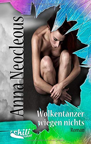 Wolkentänzer wiegen nichts: Roman