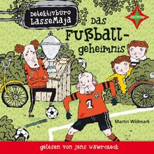 Detektivbüro LasseMaja. Das Fußballgeheimnis: Sprecher: Jens Wawrczeck. 1 CD. Laufzeit ca. 50 Min.