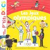 Mes P'Tits Docs: Les Jeux Olympiques
