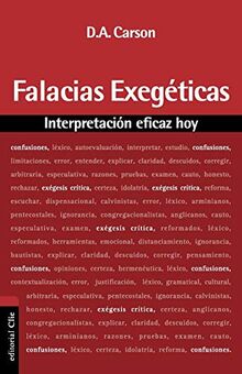 FALACIAS EXEGÉTICAS: Interpretación eficaz hoy