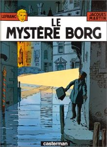 Lefranc. Vol. 3. Le mystère Borg