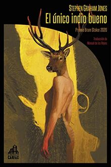 El único indio bueno (La biblioteca de Carfax, Band 25)