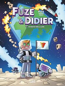 Fuze et Didier T02: En route vers la Lune