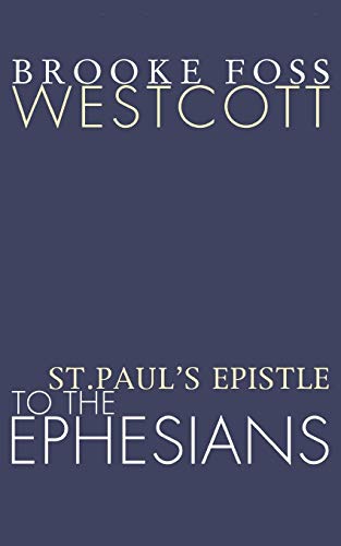St. Paul¹s Epistle to the Ephesians