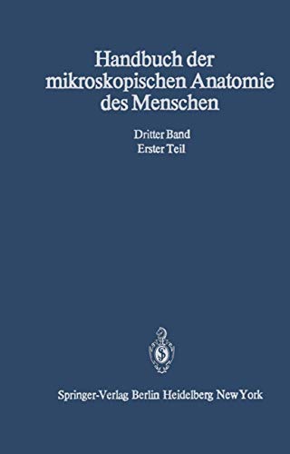 Haut und Sinnesorgane (Handbuch der mikroskopischen Anatomie des Menschen Handbook of Mikroscopic Anatomy, 3 / 1)
