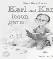 Karl und Karla lesen gern: Ein Buch über Lesenlernen und Vorlesespaß | Aus dem Verlag mit dem Deutschen Buchpreis 2023