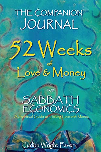 The Companion Journal 52 Weeks of Love & Money: For Sabbath Economics