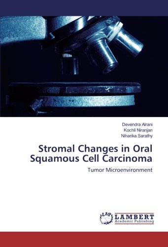 Stromal Changes in Oral Squamous Cell Carcinoma: Tumor Microenvironment
