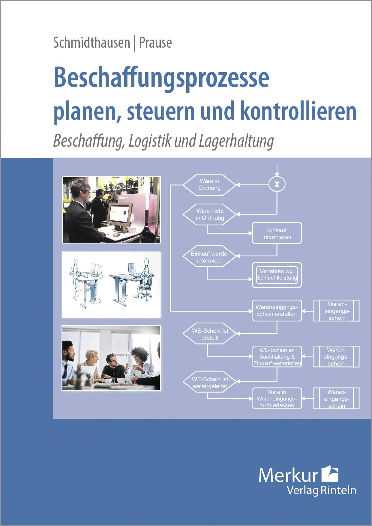 Beschaffungsprozesse planen, steuern und kontrollieren: Beschaffung, Logistik und Lagerhaltung