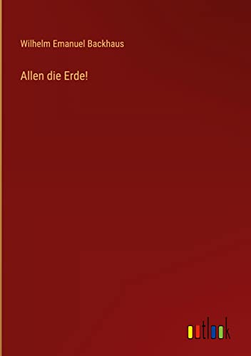Allen die Erde!