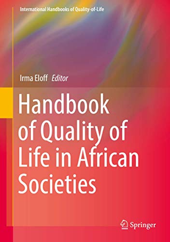 Handbook of Quality of Life in African Societies (International Handbooks of Quality-of-Life)