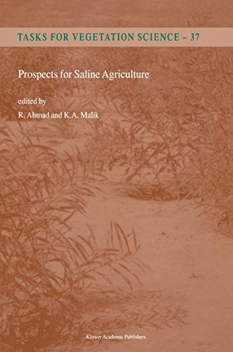 Prospects for Saline Agriculture (Tasks for Vegetation Science, 37, Band 37)