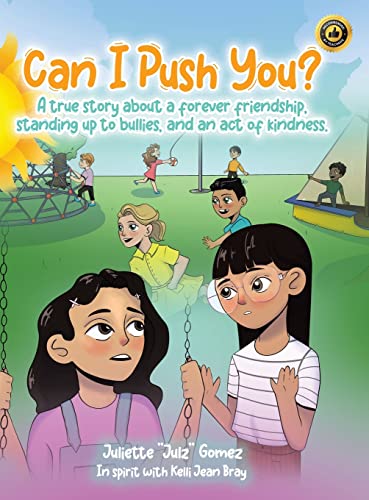 Can I Push You?: A story about a forever friendship, standing up to bullies, and an act of kindness