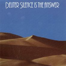 Deuter: Silence Is the Answer