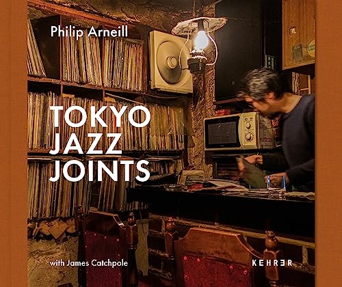 James Catchpole Tokyo Jazz Joints, Philip Arneill
